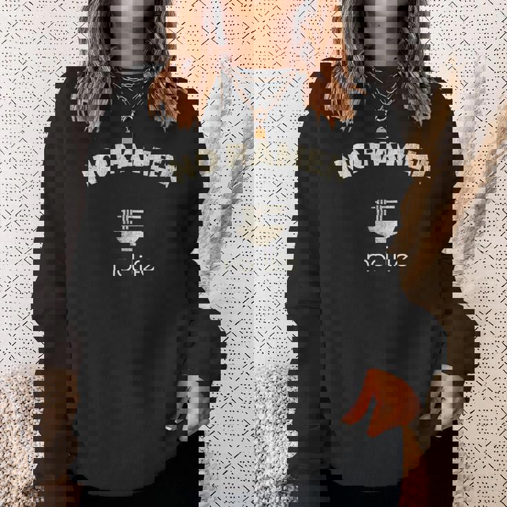 No Ramen No Life ノーラーメン ノーライフ シンプル 渋い お洒落 ラーメン スタッフ ラオタ らーめん スウェットシャツ 彼女への贈り物