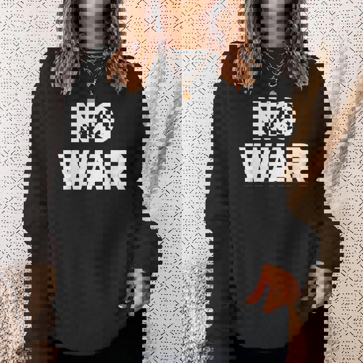 No War Peace No War No WarNo War スウェットシャツ 彼女への贈り物