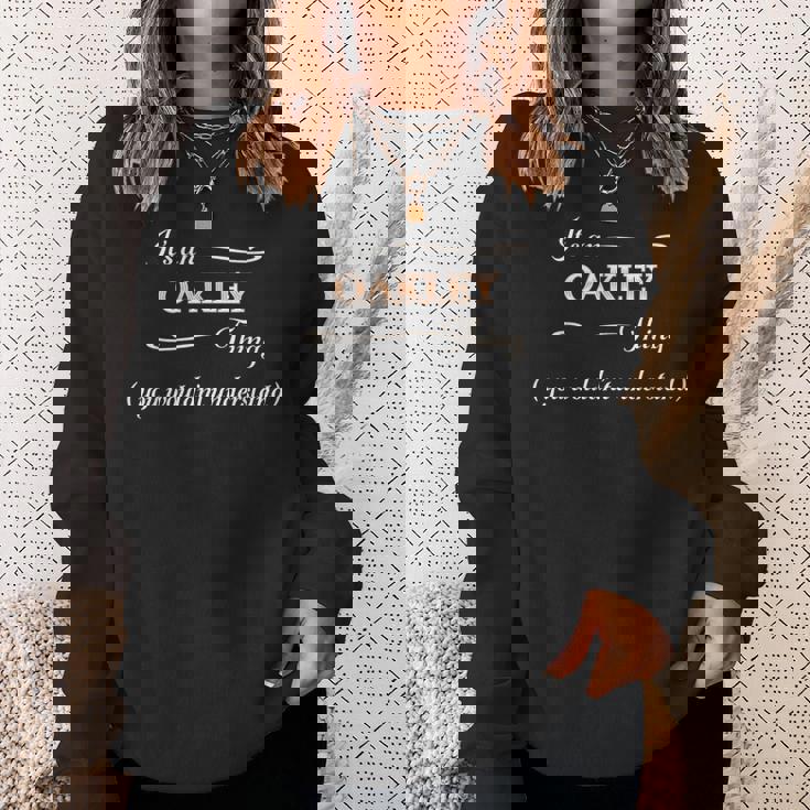 Oakleyの言葉がわからないでしょうね スウェットシャツ 彼女への贈り物