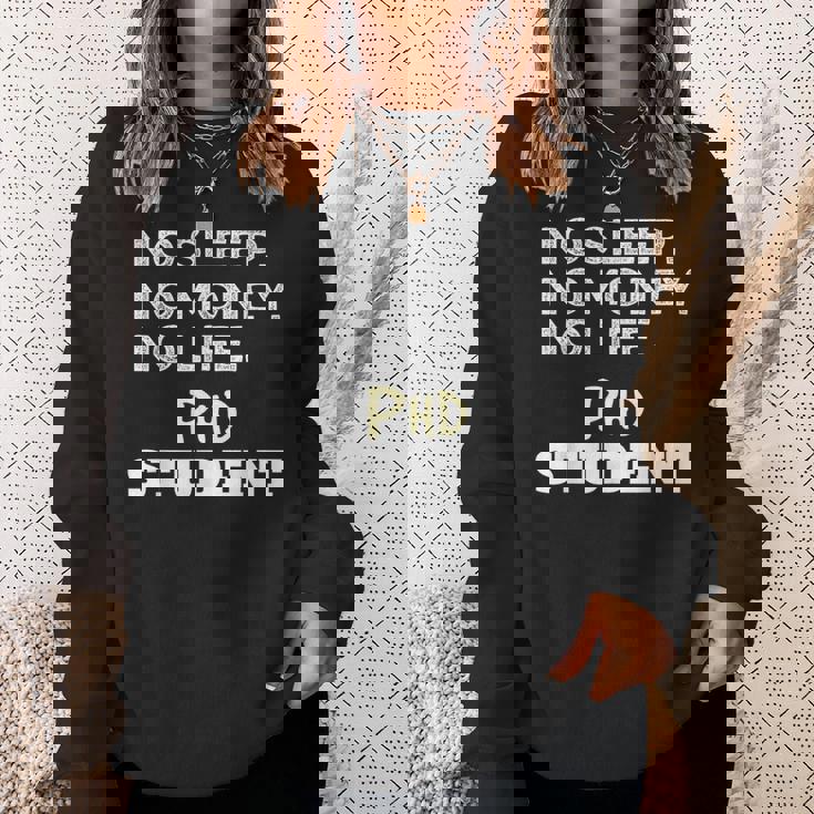 PhD Noleep No Money No Life Phdtudent スウェットシャツ 彼女への贈り物