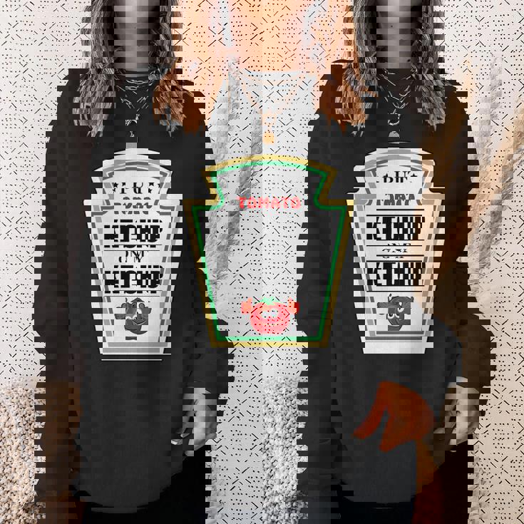 I Put Ketchup On My Ketchup トマトマスタード ハロウィンチーム 長袖tシャツ スウェットシャツ 彼女への贈り物