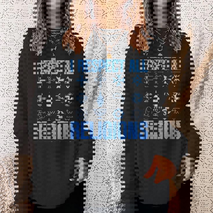 I Respect All Religions 精神性 寛容 受容 スウェットシャツ 彼女への贈り物
