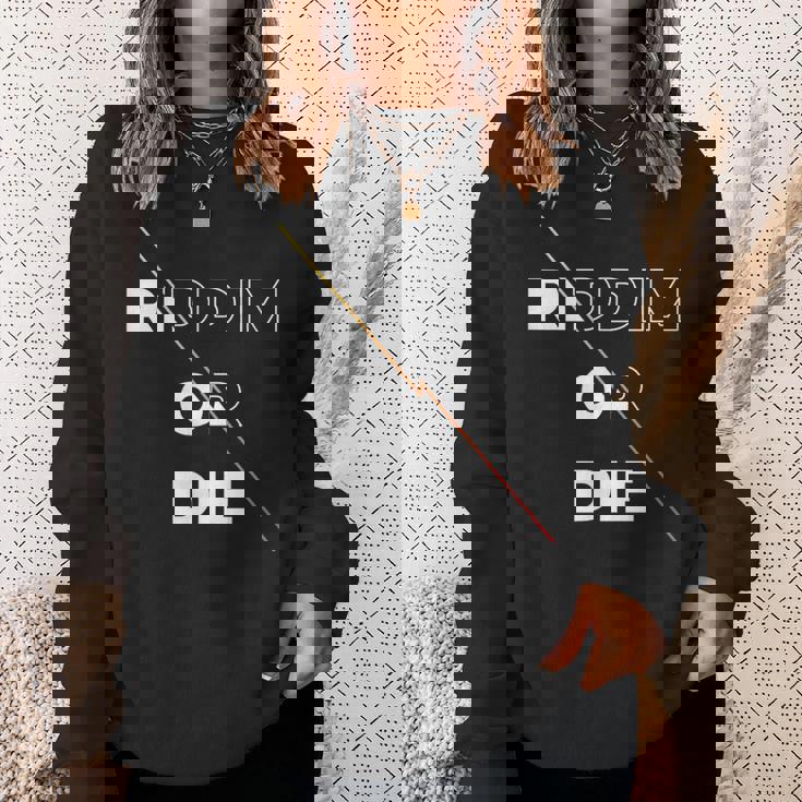 Riddim Or Die ダブステップギフト スウェットシャツ 彼女への贈り物