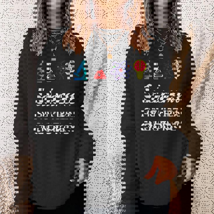 Science Is Not A Liberal Conspiracy リベラルシャツ スウェットシャツ 彼女への贈り物