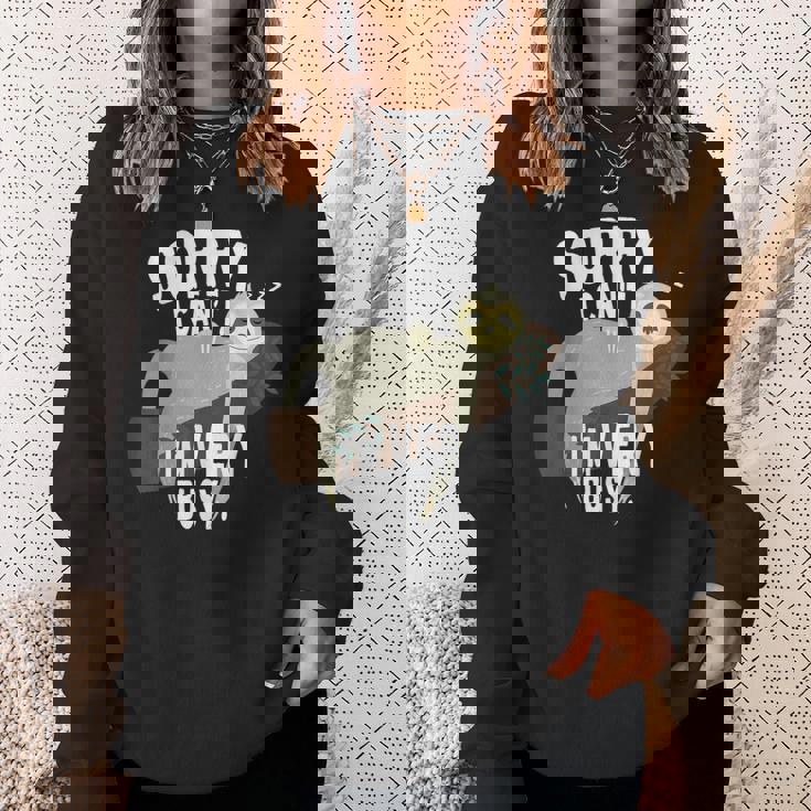 Sorry I Can't I'mery Busy ナマケモノ 遅刻魔 おはようございます。ホームオフィス スウェットシャツ 彼女への贈り物