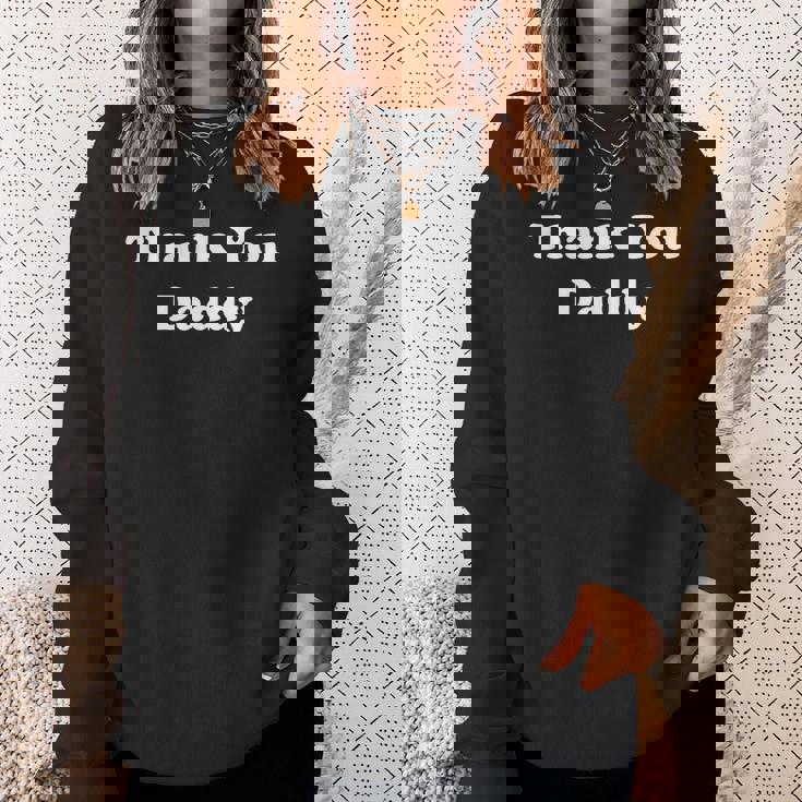 Thank You Daddy Naughty アダルトユーモア スウェットシャツ 彼女への贈り物