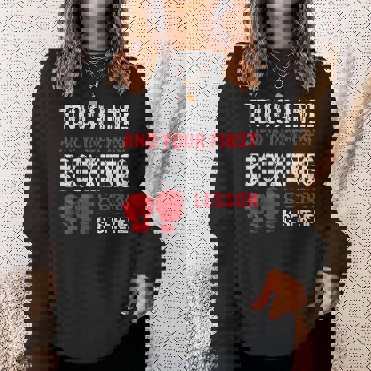 Touch Me And Your First Boxing Lesson Is Free マーシャルアーツ スウェットシャツ 彼女への贈り物