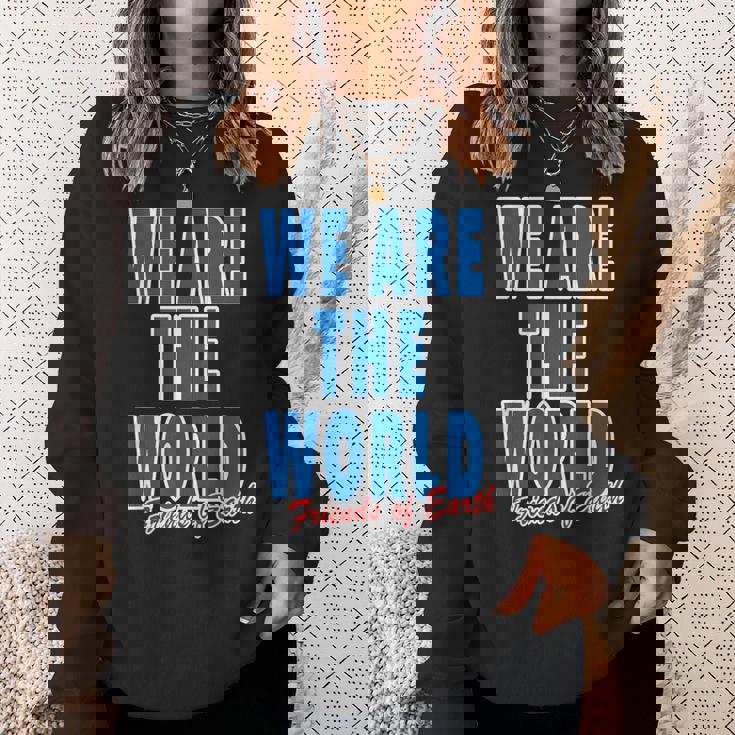 We Are The World ウィーアー ザ ワールド【英語 文字】80S パロディ メッセージ 面白い デザイン スウェットシャツ 彼女への贈り物