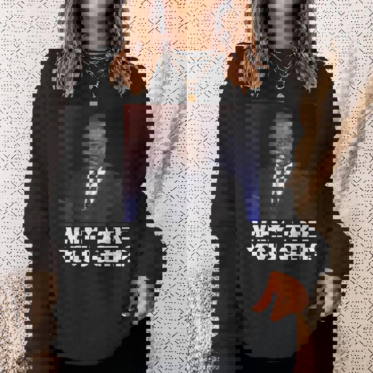 Why Are You Gay スウェットシャツ 彼女への贈り物