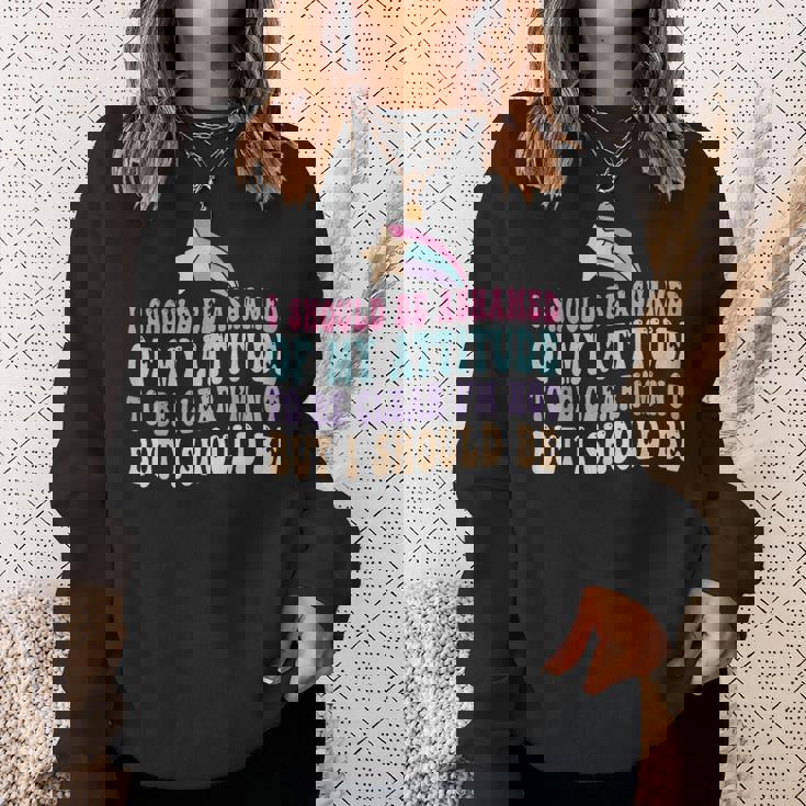 「私がそうでないはずだ、はっきりする」という態度を恥じています。 スウェットシャツ 彼女への贈り物