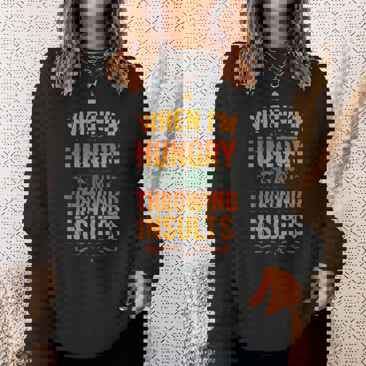 おかしな食べ物好きの言葉、私が空腹になるとき スウェットシャツ 彼女への贈り物