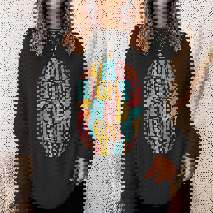 すべての人に人権と尊厳を スウェットシャツ 彼女への贈り物