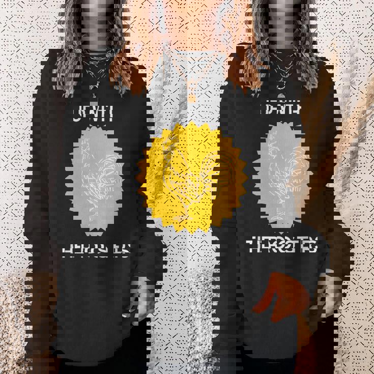 アップ・ウィズ・ザ・ルースターズ スウェットシャツ 彼女への贈り物