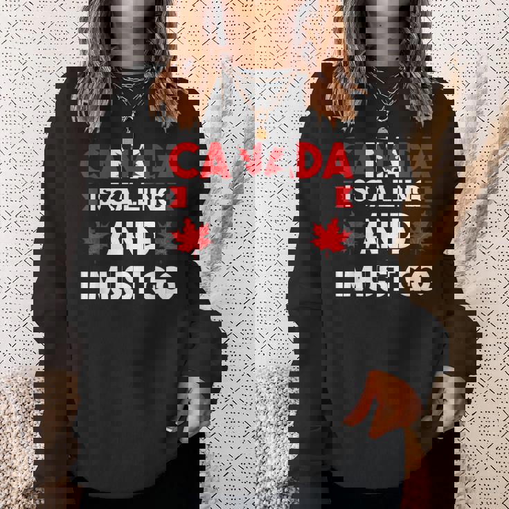 カナダはコリングだしカナダに行かないといけない スウェットシャツ 彼女への贈り物