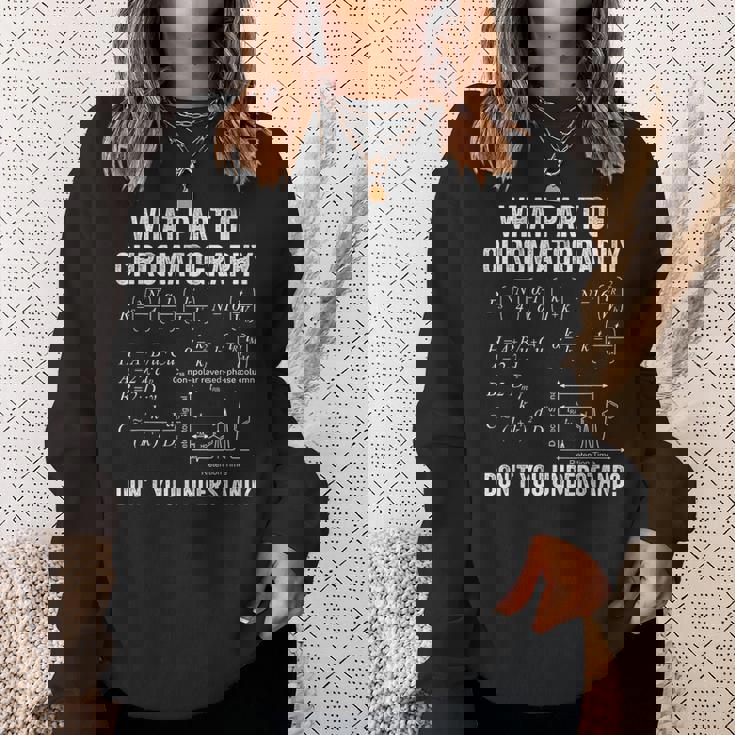 クロマトグラムとフォーミュラでクロマトグラフィーを理解する スウェットシャツ 彼女への贈り物