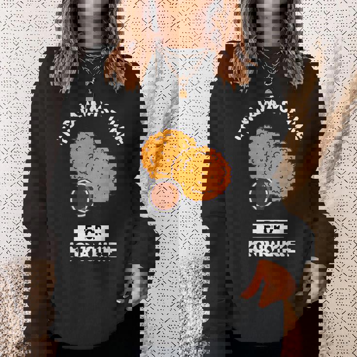 コロッケ 食好き、いつもコロッケを食べる時間だ スウェットシャツ 彼女への贈り物