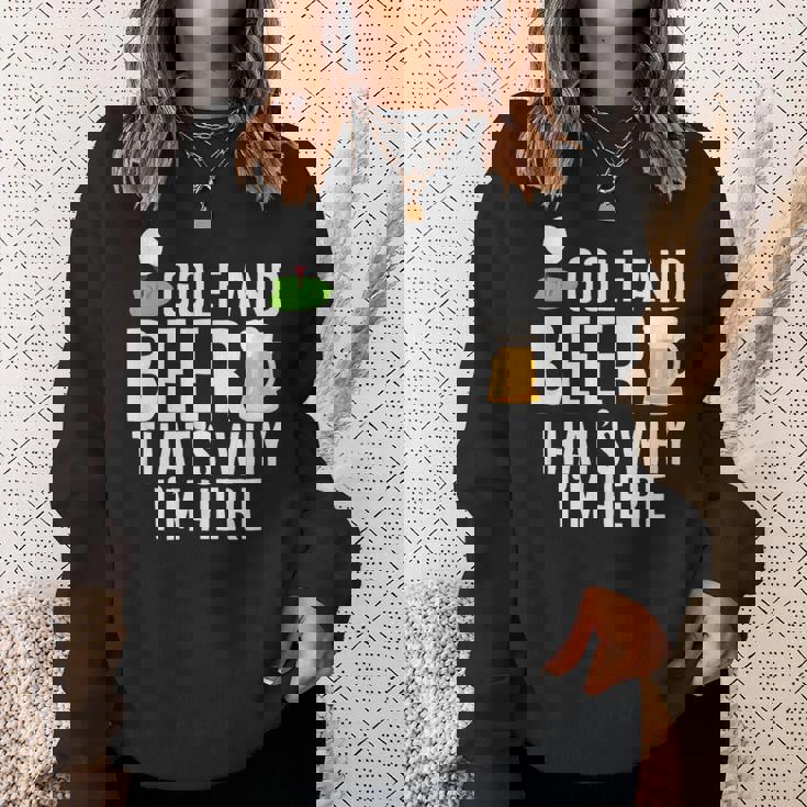 メンズ メンズ ゴルフウェア ゴルフとビール That's Why I'm Here スウェットシャツ 彼女への贈り物