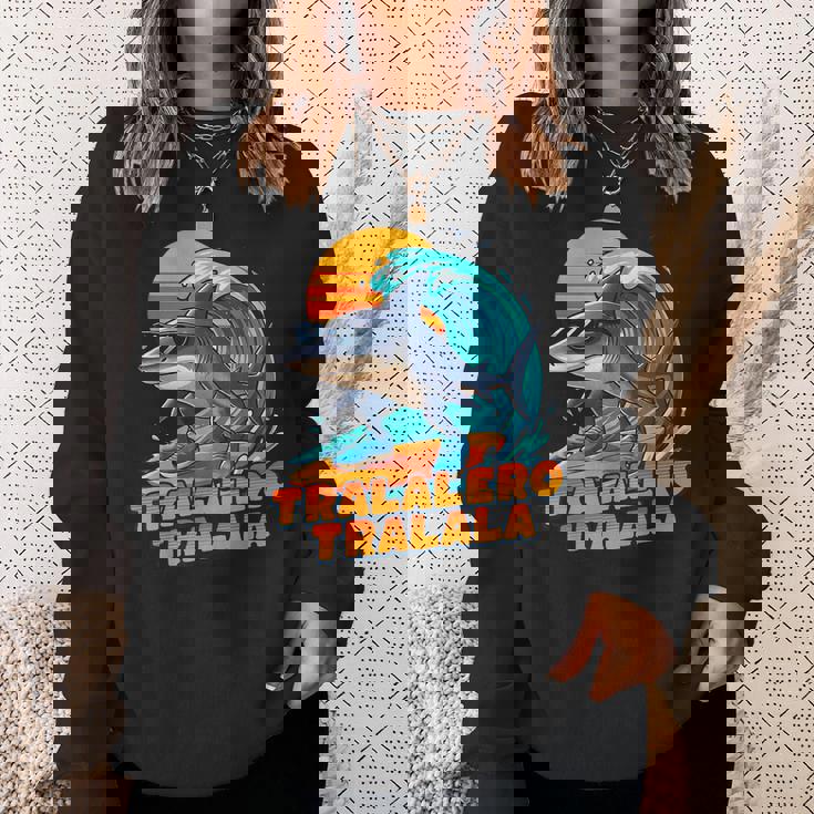 サーフィン トララレロ トラララ イタリアンブレインロットミーム スウェットシャツ 彼女への贈り物