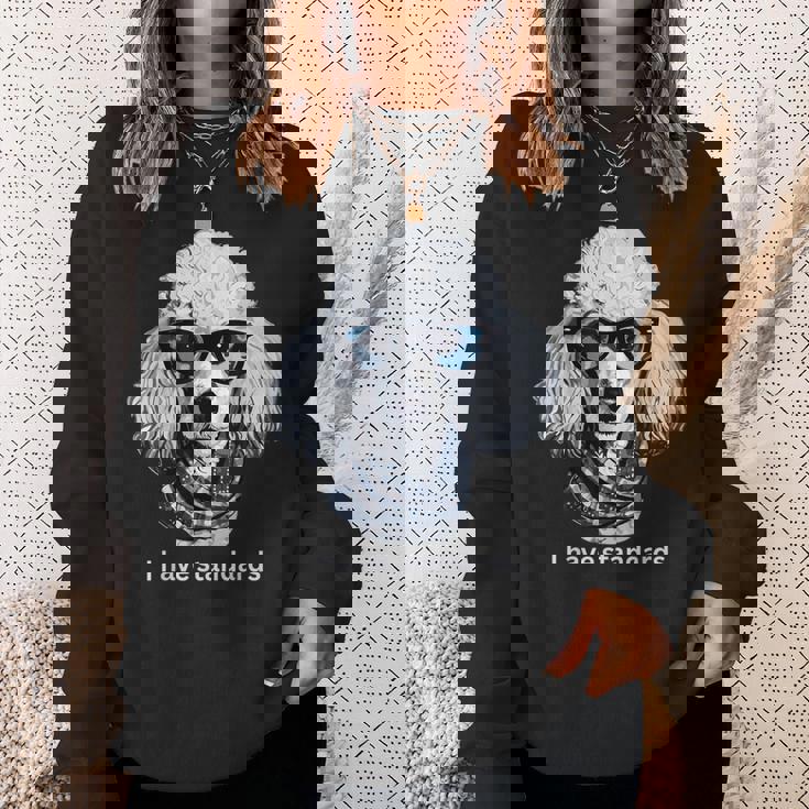 スタンダードプードル愛好家、I Havetandards、面白いプードルデザイン。 スウェットシャツ 彼女への贈り物