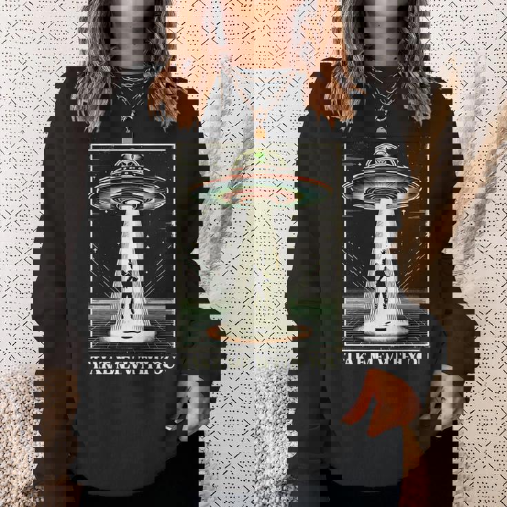 テイク・ミー・ウィズ・ユー エイリアン Ufo クローズエンカウンター ロズウェル エリア51 長袖tシャツ スウェットシャツ 彼女への贈り物