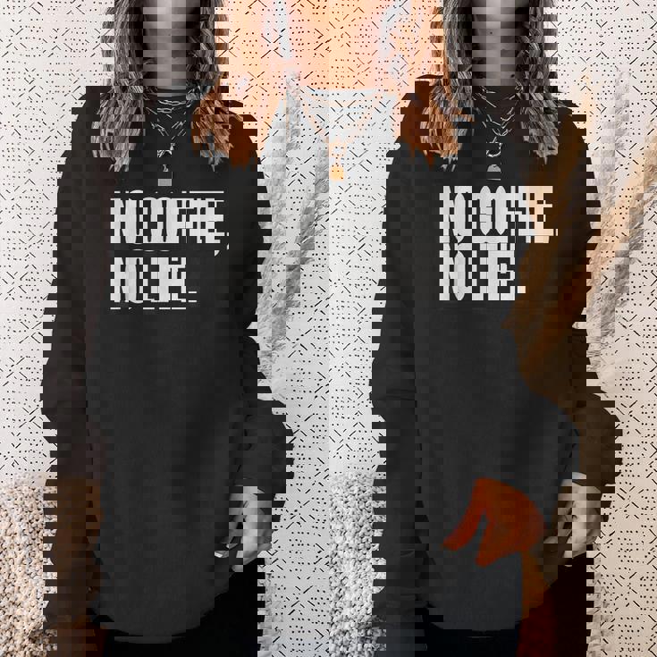 ノー・コーヒー・ノー・ライフ スウェットシャツ 彼女への贈り物