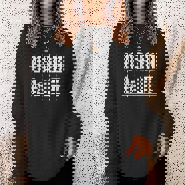 ノー将棋ノーライフ 将棋好き 囲碁将棋 将棋 棋士 将棋クラブ 将棋サークル スウェットシャツ 彼女への贈り物