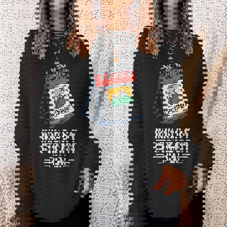 ハイキングは私の退職プラン 面白いアウトドア旅行 スウェットシャツ 彼女への贈り物