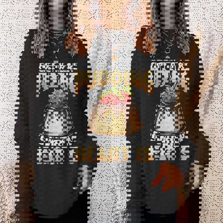 プディングはどこに私の心はチョコレートプリンの恋人 スウェットシャツ 彼女への贈り物