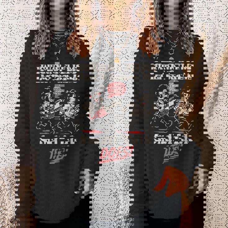 ホラー映画は怖がらない、小さな話をする、おもしろい不安 スウェットシャツ 彼女への贈り物