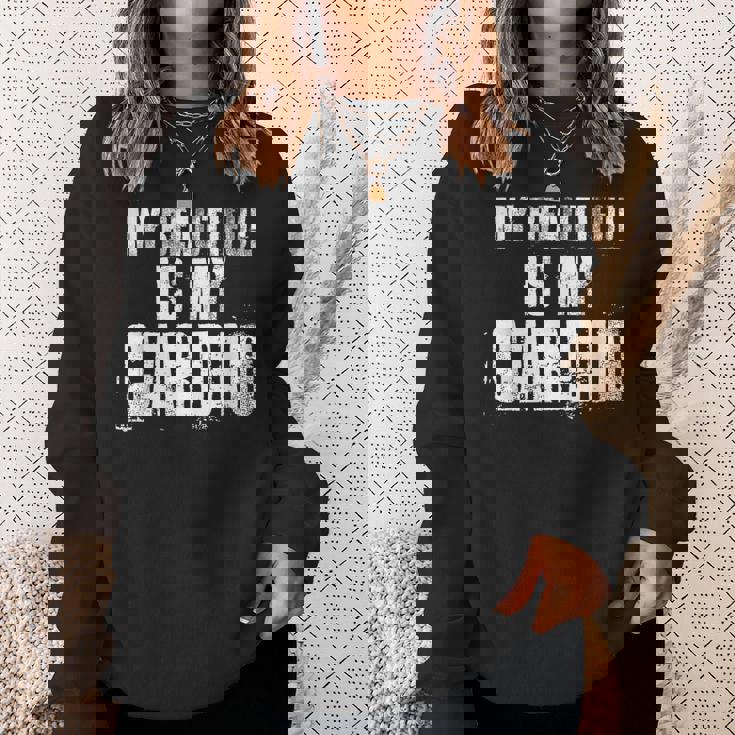 マイ・ビューティフル・イズ・マイ・カーディオ・ファニー・ハズ・ボーイフレンド スウェットシャツ 彼女への贈り物