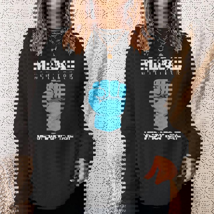 ミルウォール-誰も私たちを好きではない スウェットシャツ 彼女への贈り物