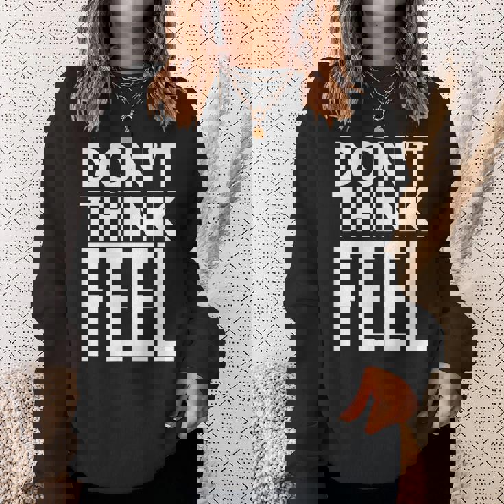 モチベーションを高める引用tシャツ Don't Think Feel インスピレーション スウェットシャツ 彼女への贈り物