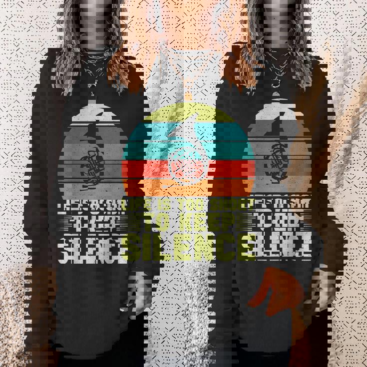 人生は短すぎて沈黙を保つにはフレンチホルン スウェットシャツ 彼女への贈り物