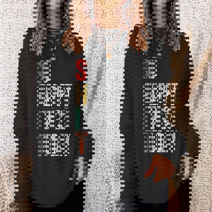 今日は33歳だおもしろい33歳の誕生日 スウェットシャツ 彼女への贈り物