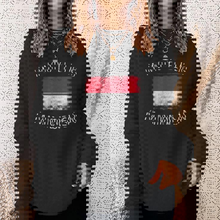 怒鳴ってないよ、私はインドネシア人だ-面白いインドネシアプライド スウェットシャツ 彼女への贈り物