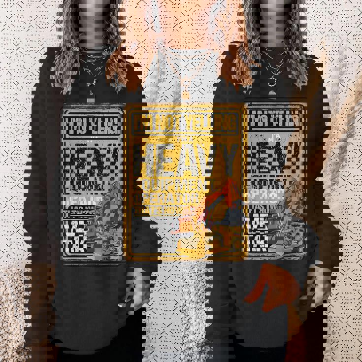 怒鳴らないよ俺は重機オペレーター建設業だ スウェットシャツ 彼女への贈り物