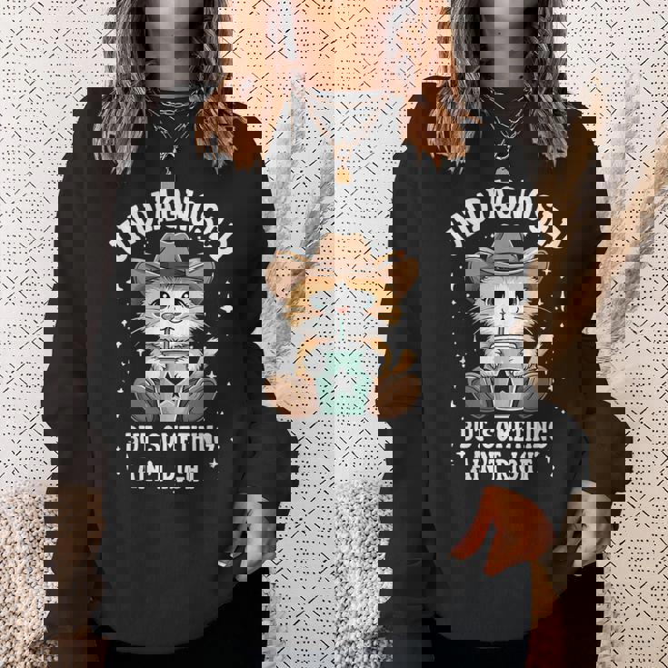 未診断だけど何かが違う猫ユーモア スウェットシャツ 彼女への贈り物