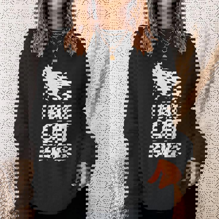 猫 365 I Have Cat Power スウェットシャツ 彼女への贈り物