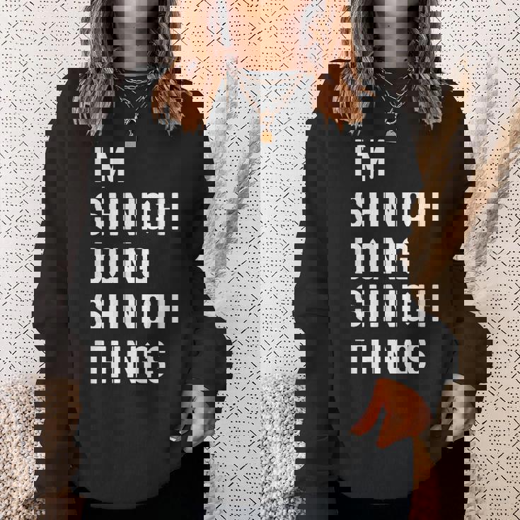 私はhinichiです。Shinichi が行うことを行う。 スウェットシャツ 彼女への贈り物