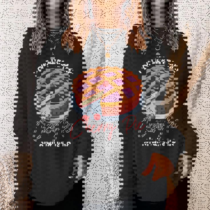 私はいつもチェリーパイを作るわけではありませんああ待ってはい私はします スウェットシャツ 彼女への贈り物