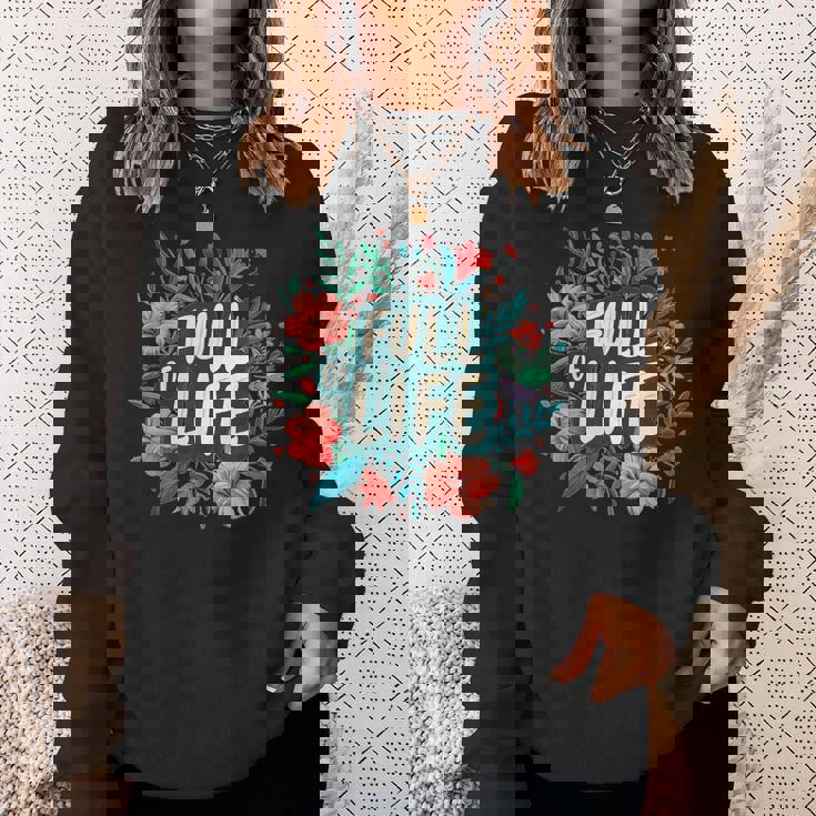 素敵な花のコスチュームでいっぱいの人生。 スウェットシャツ 彼女への贈り物