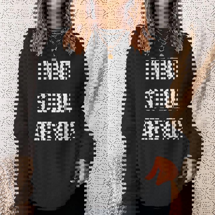 面白いtシャツ 下ネタ 文字 ダジャレ メンズ おもしろtシャツ ジョーク 男性用 英語 I'm Noto Low スウェットシャツ 彼女への贈り物