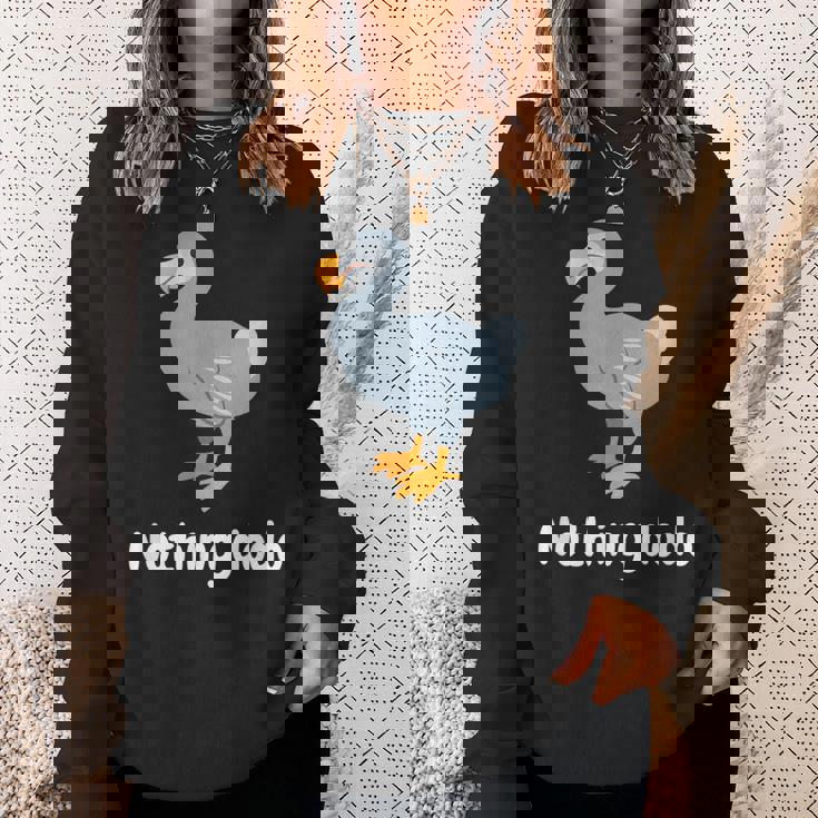 面白いドードーと言って：何もすることはありません。面白いドードーモチーフ スウェットシャツ 彼女への贈り物