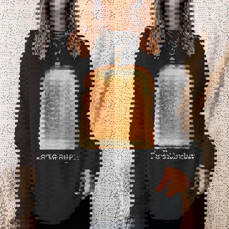 食パン トースト 食べ物 思考 おもしろい グルテンフリー ノベルティ スウェットシャツ 彼女への贈り物