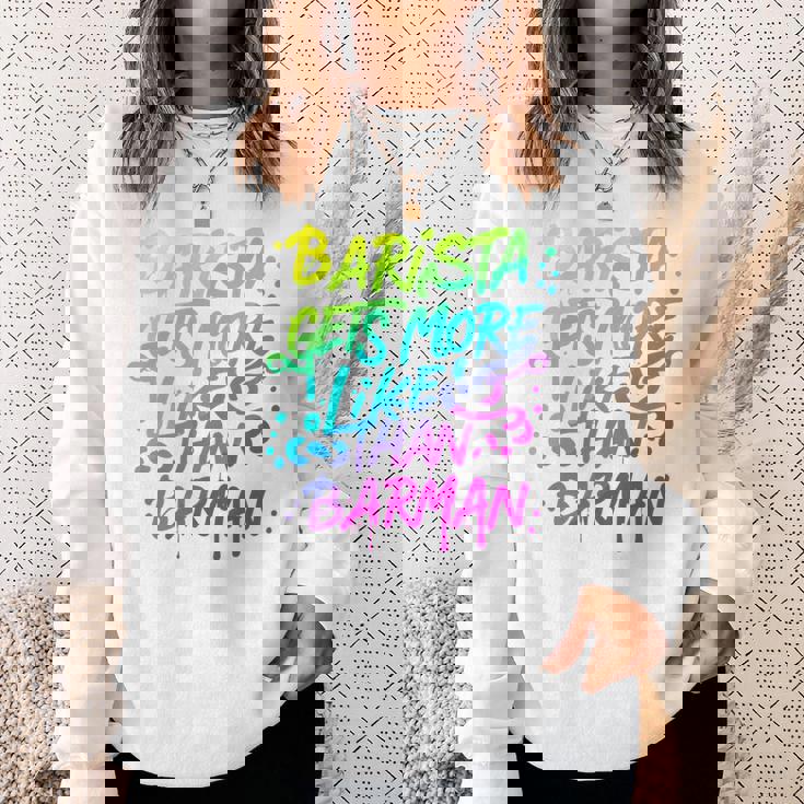 Cool Barista Gets More Likes Than Barman、バリスタ、バーマンより 長袖tシャツ スウェットシャツ 彼女への贈り物