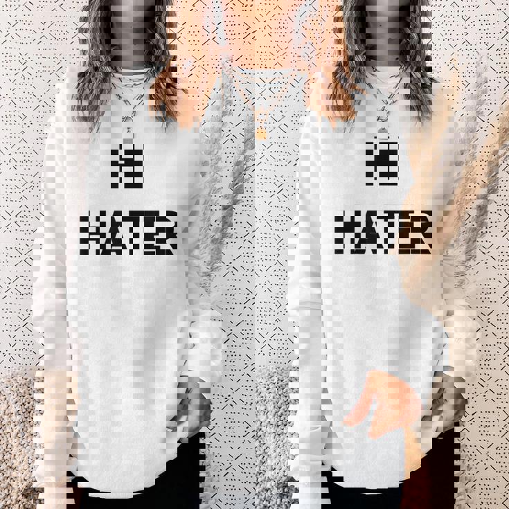 Hi Hater Bye Hater スウェットシャツ 彼女への贈り物