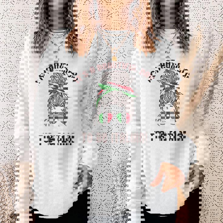 It's A Beautiful Day To Be Italian イタリア国旗 ミーム 背面に スウェットシャツ 彼女への贈り物