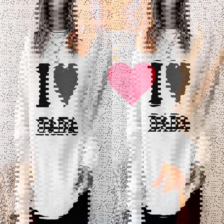 I Love Dada スウェットシャツ 彼女への贈り物