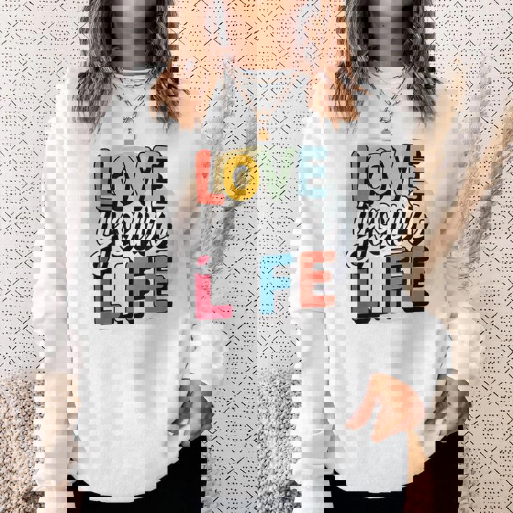 Love Your Life インスピレーション引用シャツ モチベーションアップ スウェットシャツ 彼女への贈り物