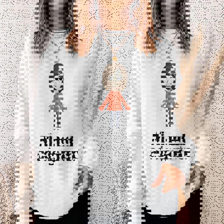 Mii Need A Cigarette Humour メンズ レディース スウェットシャツ 彼女への贈り物